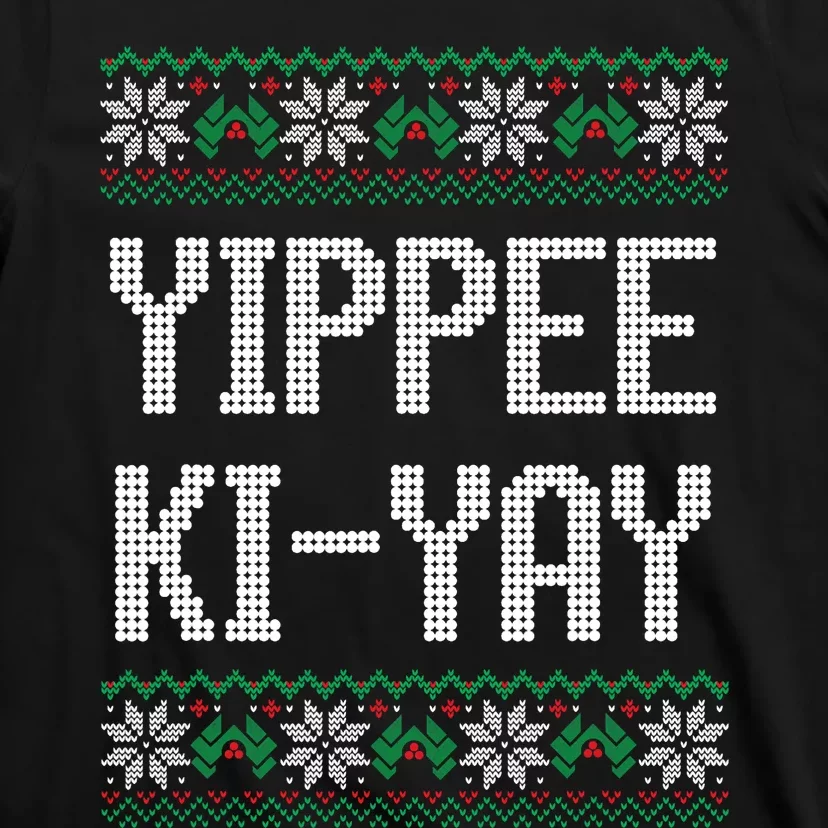 Yippee Ki Yay Funny Christmas T-Shirt