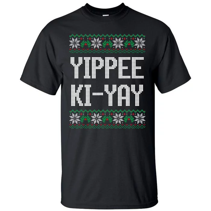 Yippee Ki Yay Funny Christmas Tall T-Shirt