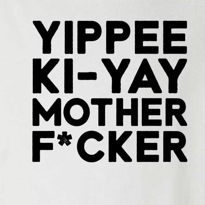 Yippee Ki Yay Mother F Cker Toddler Long Sleeve Shirt