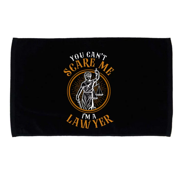 Young Lawyer Attorney Law You CanT Scare Me IM A Lawyer Cool Gift Microfiber Hand Towel