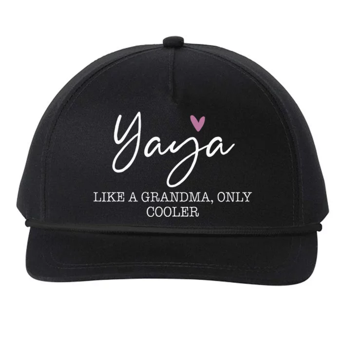 Yaya Like A Grandma Only Cooler Heart MotherS Day Snapback Five-Panel Rope Hat