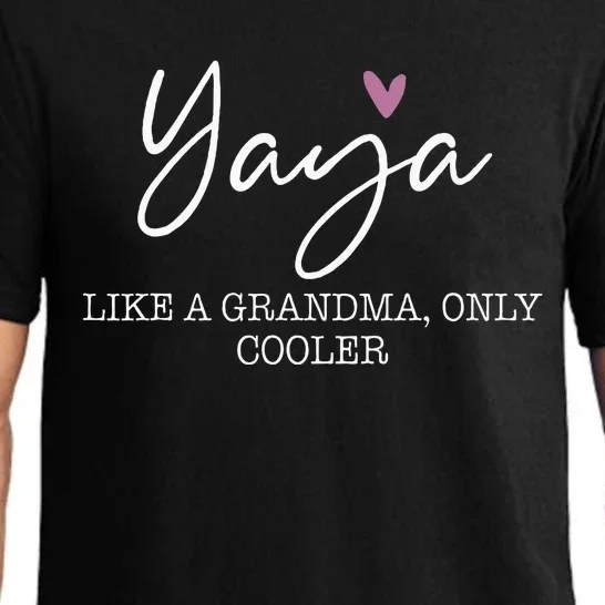 Yaya Like A Grandma Only Cooler Heart MotherS Day Pajama Set