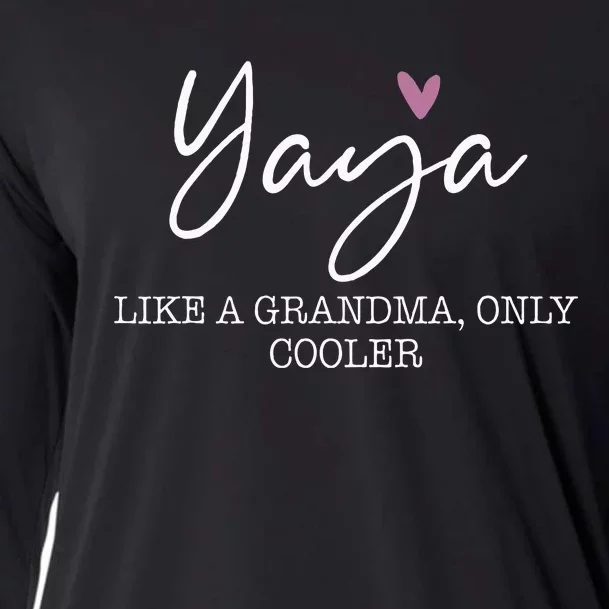 Yaya Like A Grandma Only Cooler Heart MotherS Day Cooling Performance Long Sleeve Crew