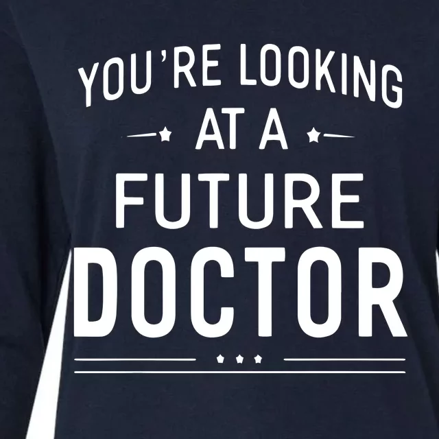 Youre Looking At A Future Doctor Graduation Gift Womens Cotton Relaxed Long Sleeve T-Shirt