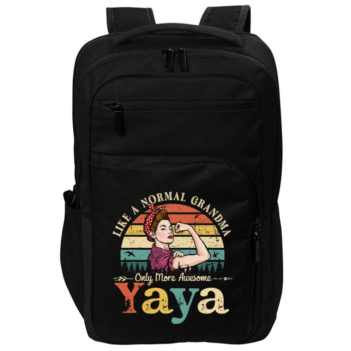 Yaya Like A Normal Grandma Only More Awesome Women Grandma Impact Tech Backpack