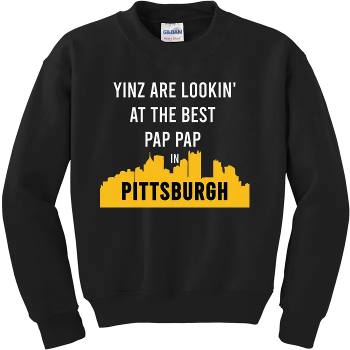 Yinz Looking At Best Yinzer Pap Pap Pittsburgh Pa Kids Sweatshirt