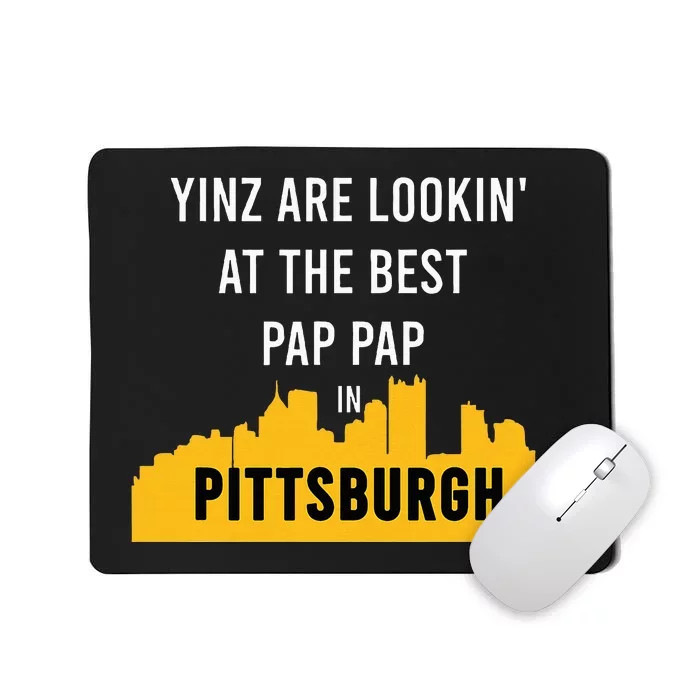 Yinz Looking At Best Yinzer Pap Pap Pittsburgh Pa Mousepad