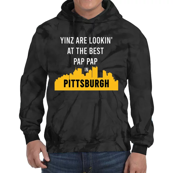 Yinz Looking At Best Yinzer Pap Pap Pittsburgh Pa Tie Dye Hoodie