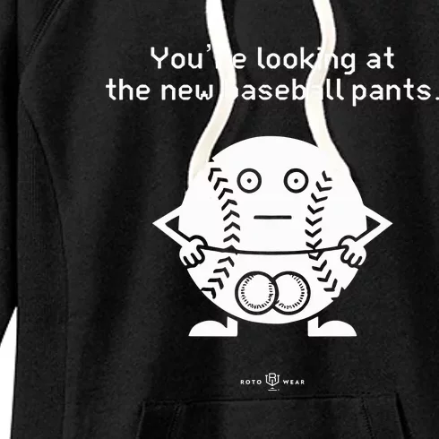 YouRe Looking At The News Baseball Pants Women's Fleece Hoodie