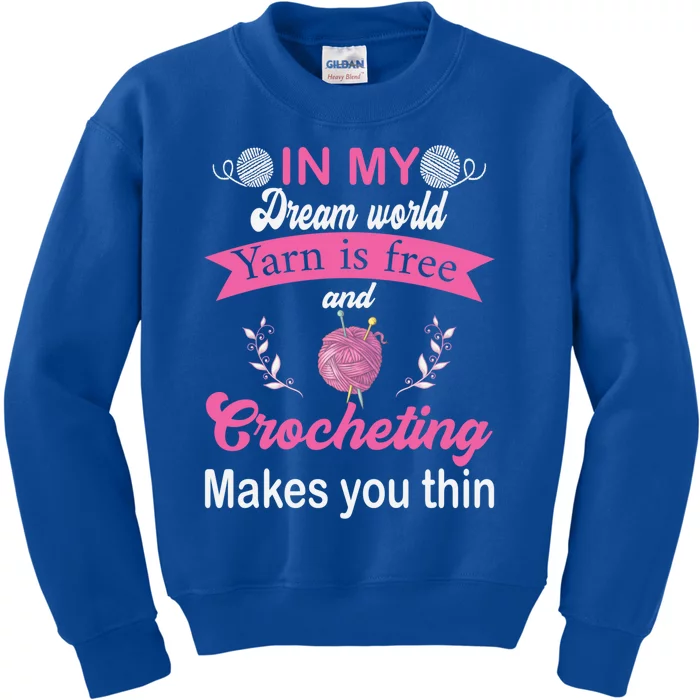 Yarn Lover Crochet Hobby Crocheting Humor Crocheter Quilter Cute Gift Kids Sweatshirt