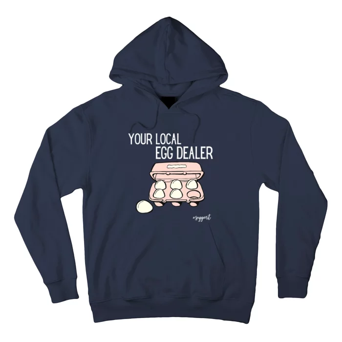 Your Local Egg Dealer Farm Fresh Eggs Funny Farming Lovers Hoodie