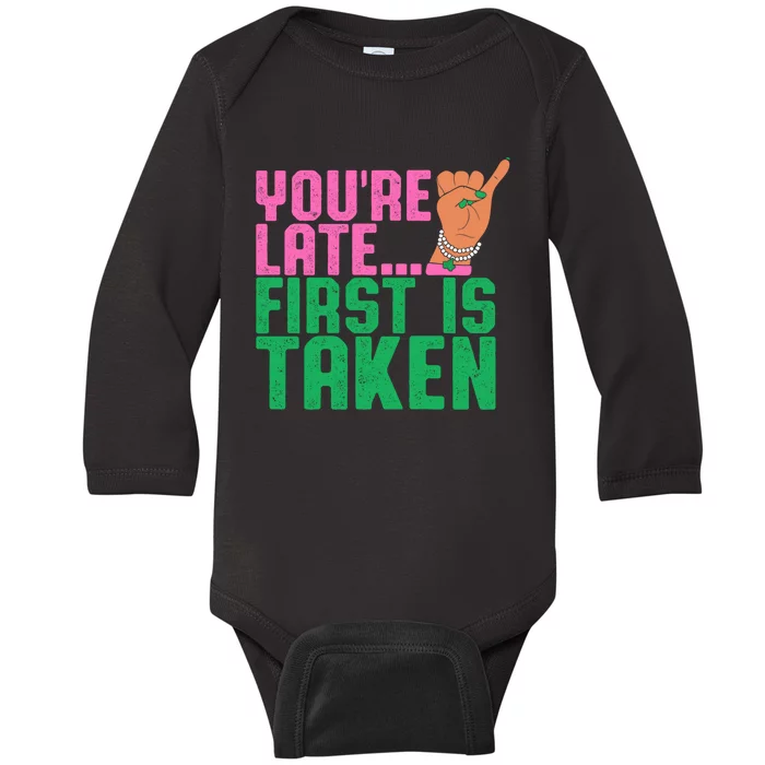 YouRe Late First Is Taken J15 FounderS Day Aka Women Girl Baby Long Sleeve Bodysuit