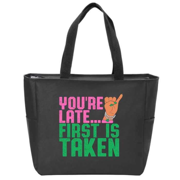 YouRe Late First Is Taken J15 FounderS Day Aka Women Girl Zip Tote Bag