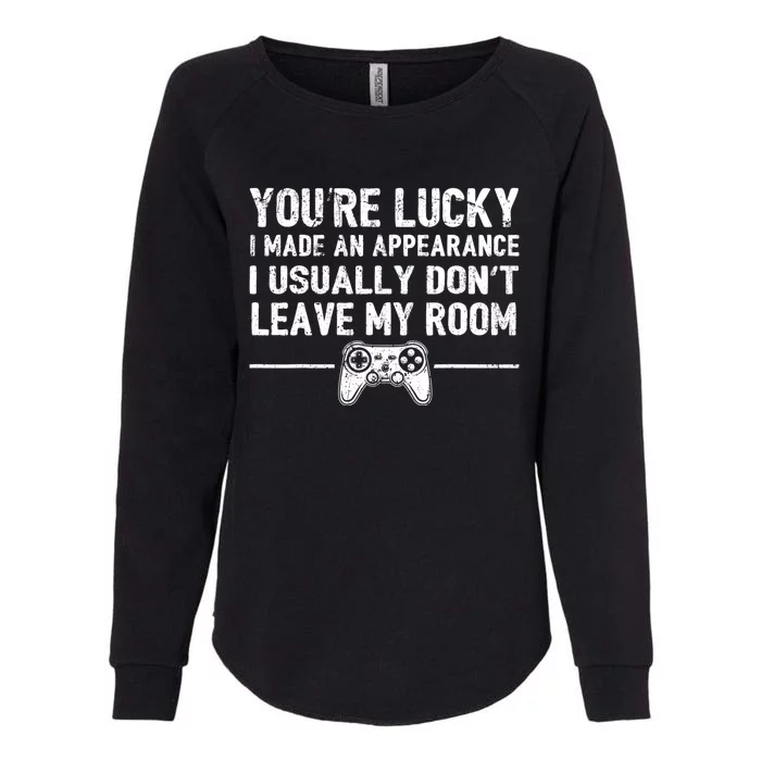 You're Lucky I Made An Appearance Video Game Controller Great Gift Womens California Wash Sweatshirt