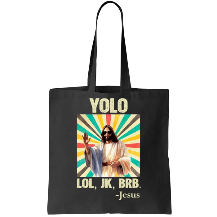 Yolo Lol Jk Brb Jesus Funny Easter Christians Resurrection Tote Bag