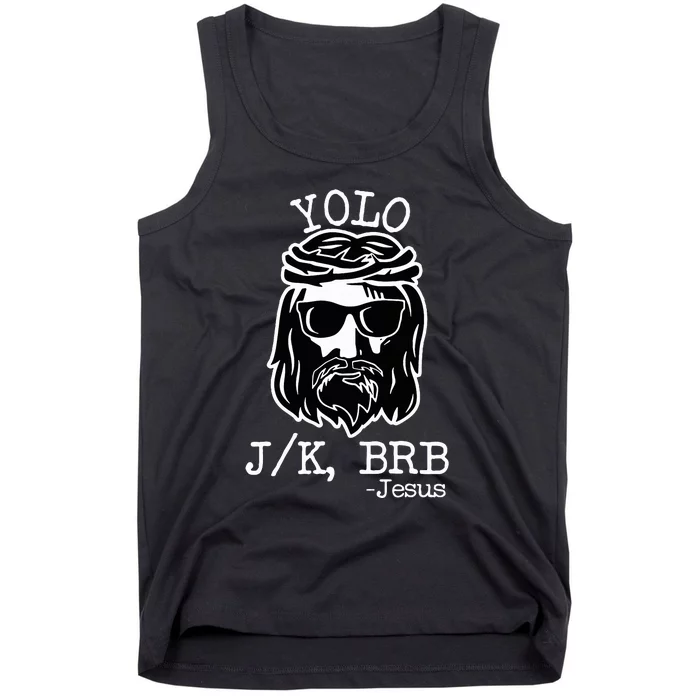 Yolo Lol Jk Brb Jesus Christmas X Mas Religious Christ Tank Top