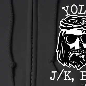 Yolo Lol Jk Brb Jesus Christmas X Mas Religious Christ Full Zip Hoodie