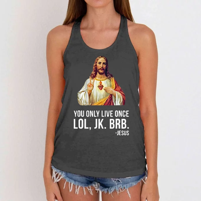 Yolo Lol Jk Brb Jesus Women's Knotted Racerback Tank