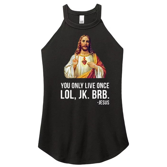 Yolo Lol Jk Brb Jesus Women’s Perfect Tri Rocker Tank