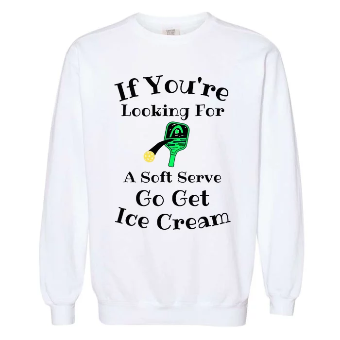 Yolo Lol Jk Brb Jesusfunny Pickleball Serve Garment-Dyed Sweatshirt