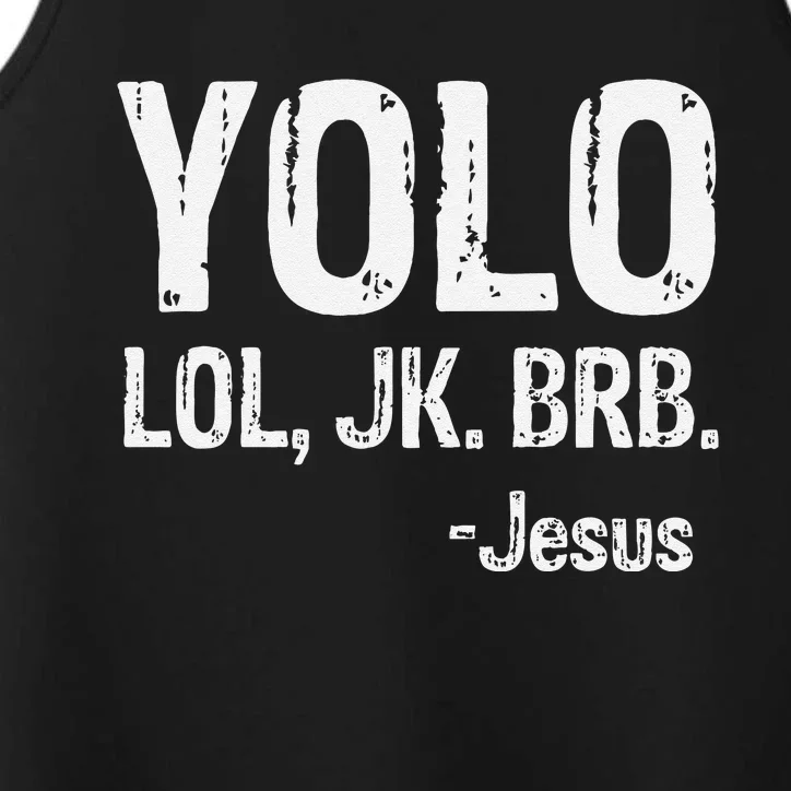 Yolo LOL JK BRB Jesus Christian Gift Performance Tank