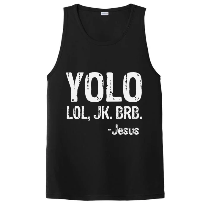 Yolo LOL JK BRB Jesus Christian Gift Performance Tank