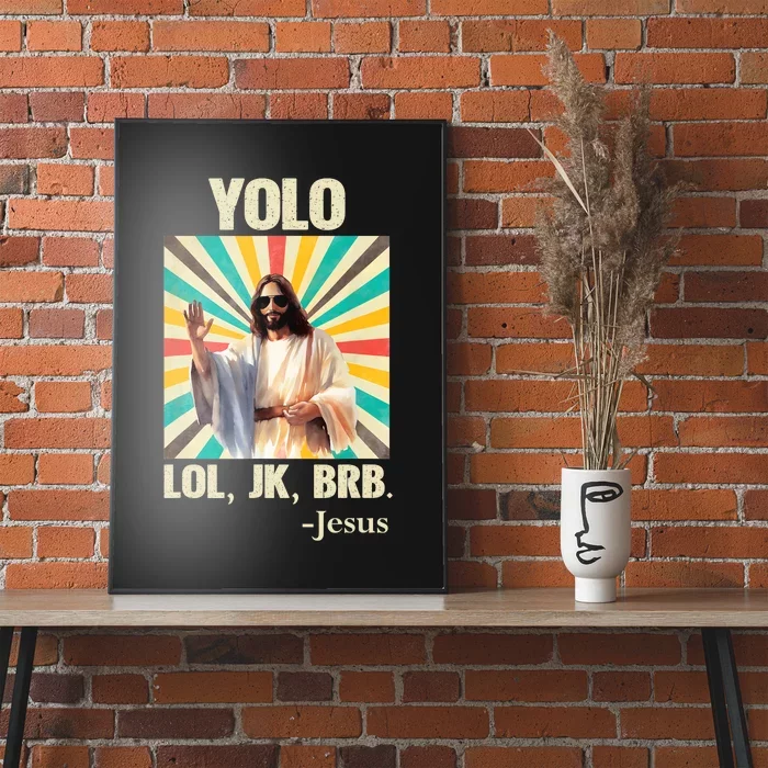 Yolo Lol Jk Brb Jesus Funny Easter Christians Resurrection Poster