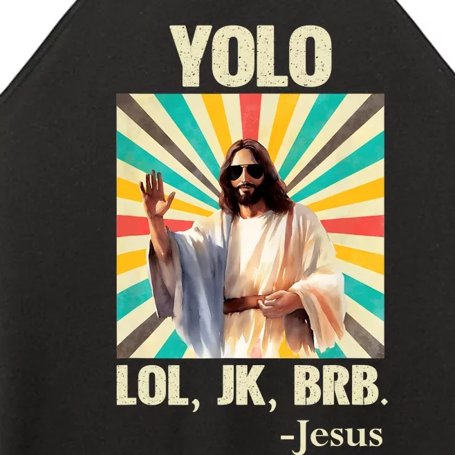 Yolo Lol Jk Brb Jesus Funny Easter Christians Resurrection Women’s Perfect Tri Rocker Tank