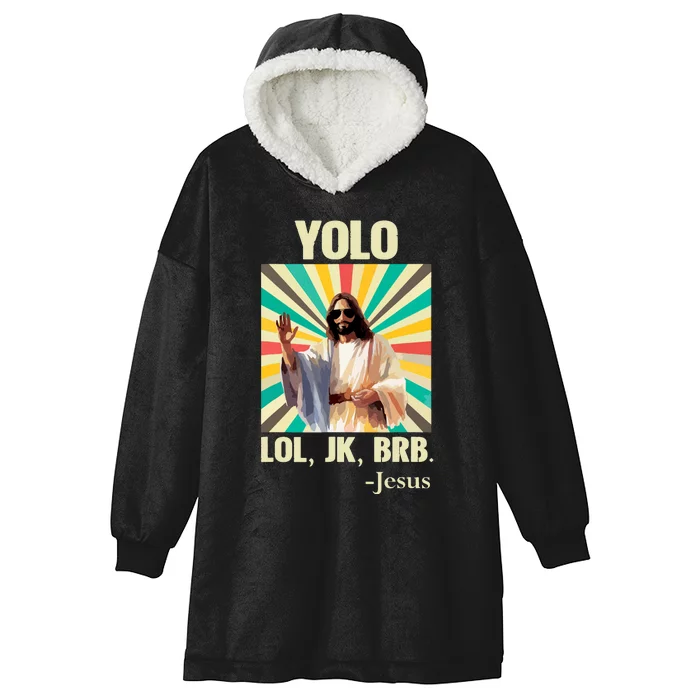 Yolo Lol Jk Brb Jesus Funny Easter Christians Resurrection Hooded Wearable Blanket