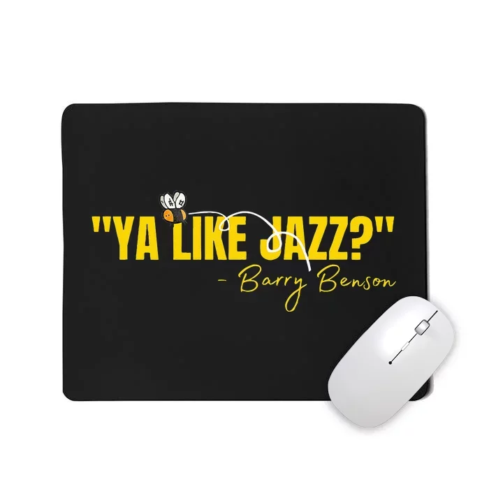 Ya Like Jazz Funny Jazz Lovers Gift Mousepad