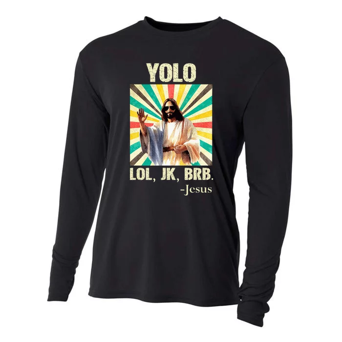 Yolo Lol Jk Brb Jesus Funny Easter Christians Resurrection Cooling Performance Long Sleeve Crew