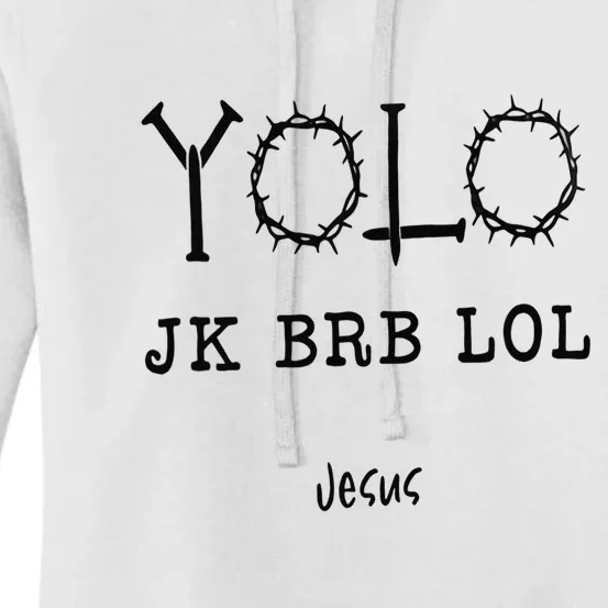 Yolo Lol Jk Brb Jesus Christmas Religious Christian Lover Women's Pullover Hoodie