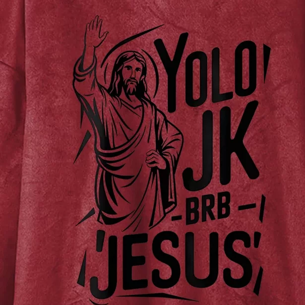 Yolo Lol Jk Brb Jesus Funny Easter Day Jesus Christian Hooded Wearable Blanket