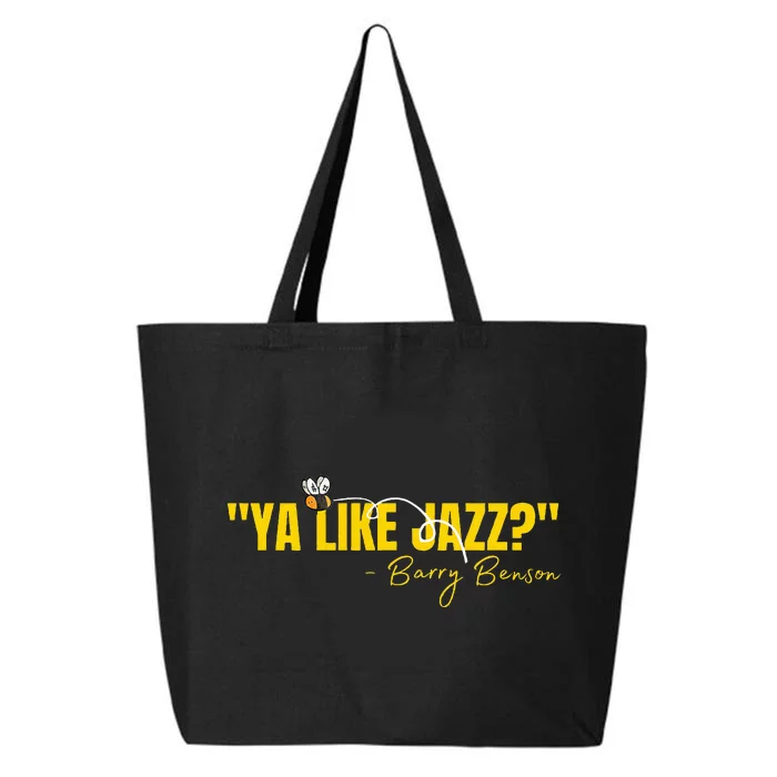 Ya Like Jazz Funny Jazz Lovers Gift 25L Jumbo Tote