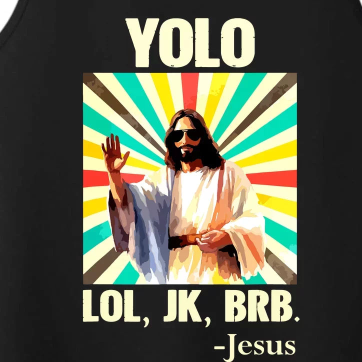 Yolo Lol Jk Brb Jesus Funny Easter Christians Resurrection Performance Tank