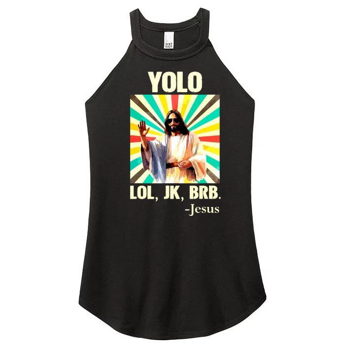 Yolo Lol Jk Brb Jesus Funny Easter Christians Resurrection Women’s Perfect Tri Rocker Tank