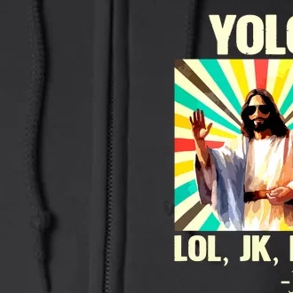 Yolo Lol Jk Brb Jesus Funny Easter Christians Resurrection Full Zip Hoodie