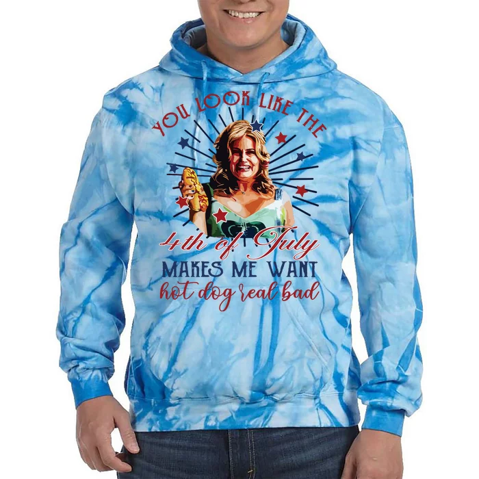 You Look Like 4th Of July Makes Me Want A Hot Dog Real Bad Tie Dye Hoodie