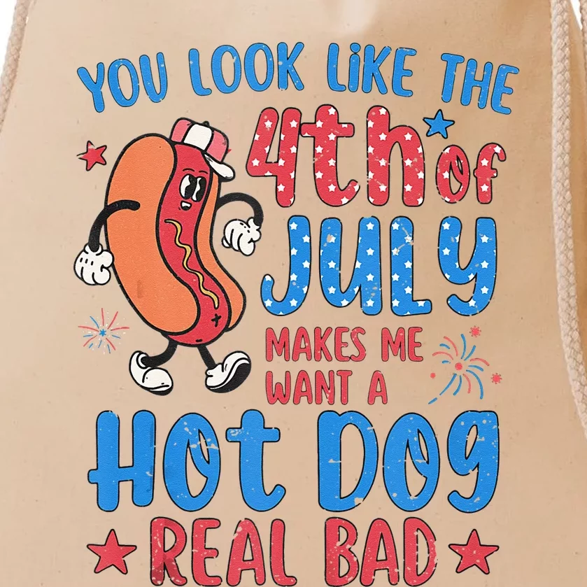 You Look Like 4th Of July Makes Me Want A Hot Dog Real Bad Drawstring Bag