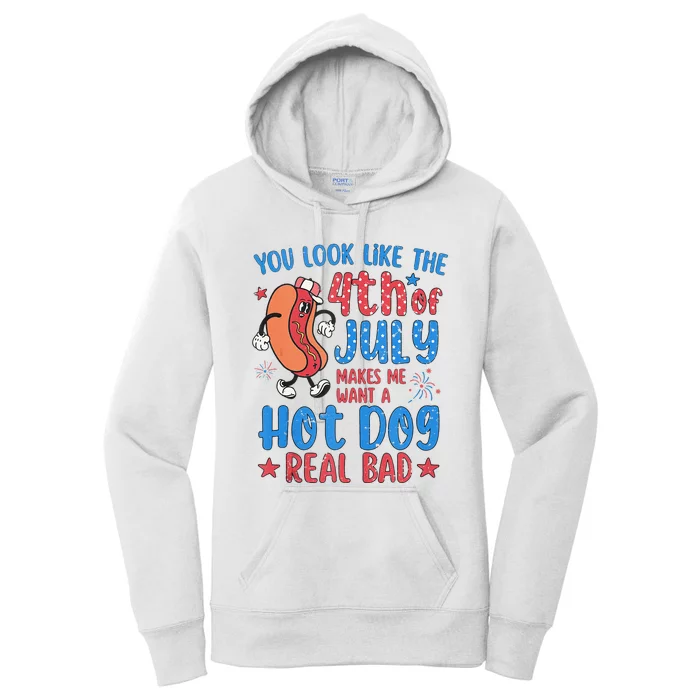 You Look Like 4th Of July Makes Me Want A Hot Dog Real Bad Women's Pullover Hoodie