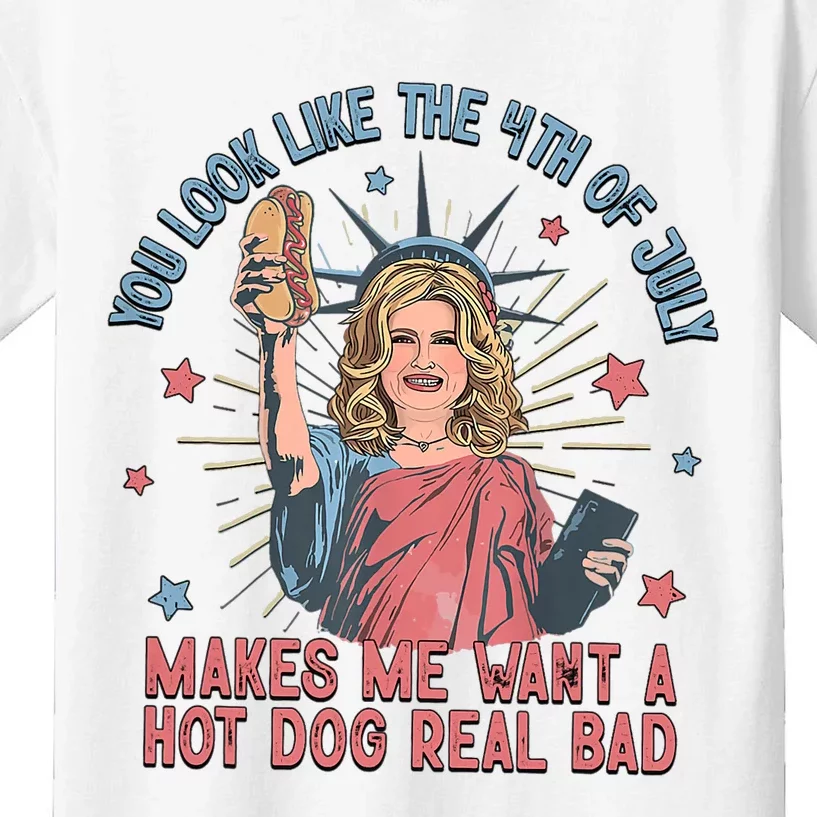 You Look Like The 4th Of July Makes Me Want Hot Dog Real Bad Kids T-Shirt