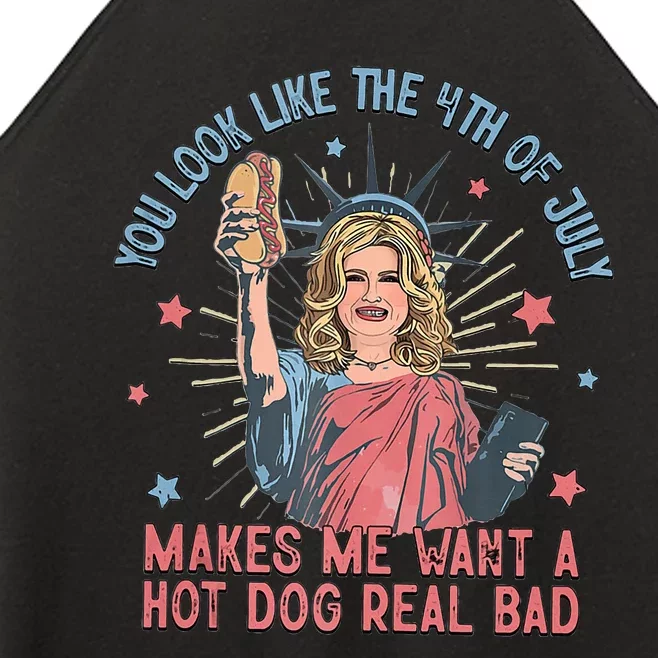 You Look Like The 4th Of July Makes Me Want Hot Dog Real Bad Women’s Perfect Tri Rocker Tank