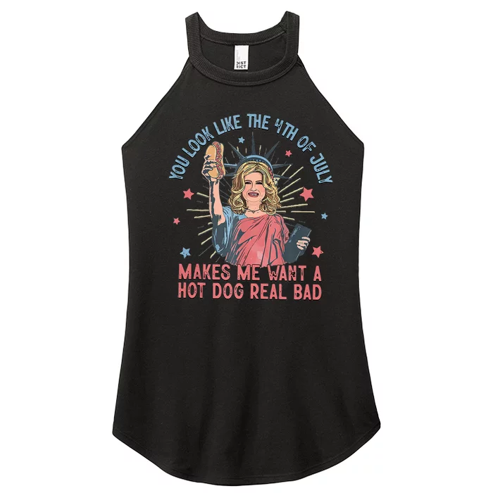 You Look Like The 4th Of July Makes Me Want Hot Dog Real Bad Women’s Perfect Tri Rocker Tank