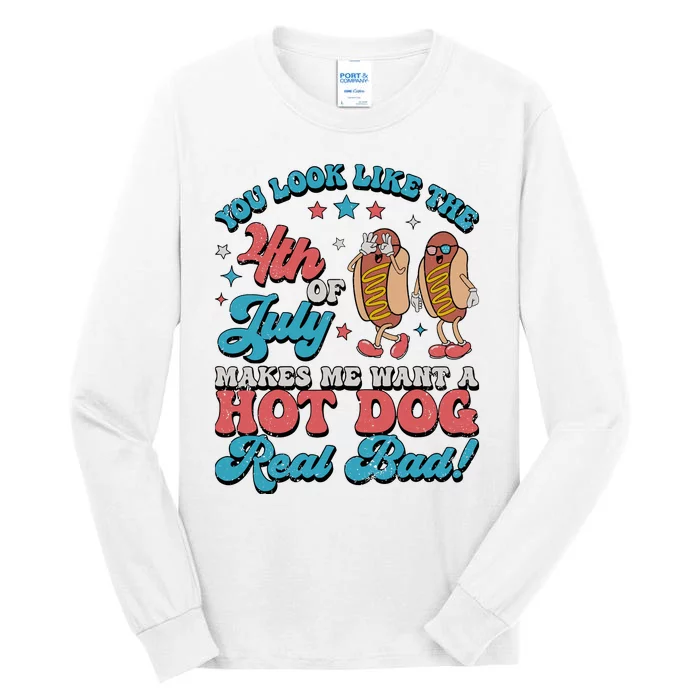 You Look Like The 4th Of July Hot Dog Merica Tall Long Sleeve T-Shirt