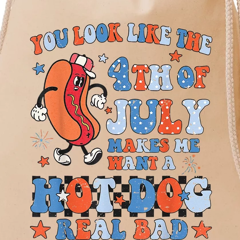 You Look Like 4th Of July Makes Me Want A Hot Dog Real Bad Drawstring Bag