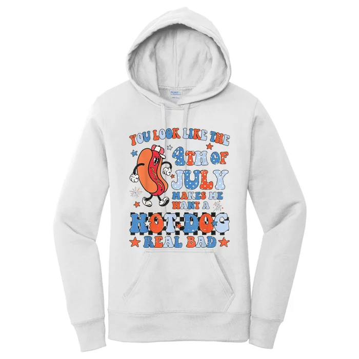 You Look Like 4th Of July Makes Me Want A Hot Dog Real Bad Women's Pullover Hoodie