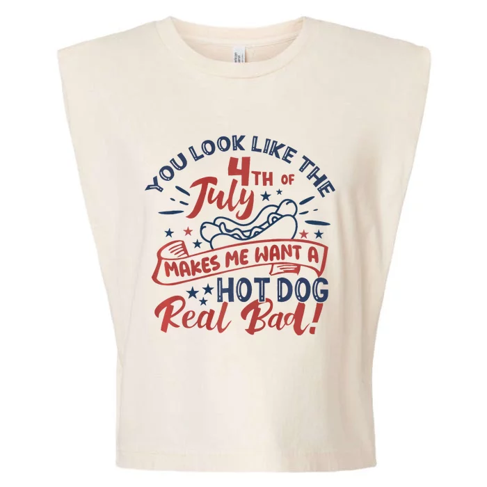 You Look Like The 4th July Makes Me Want A Hot Dog Real Bad Garment-Dyed Women's Muscle Tee