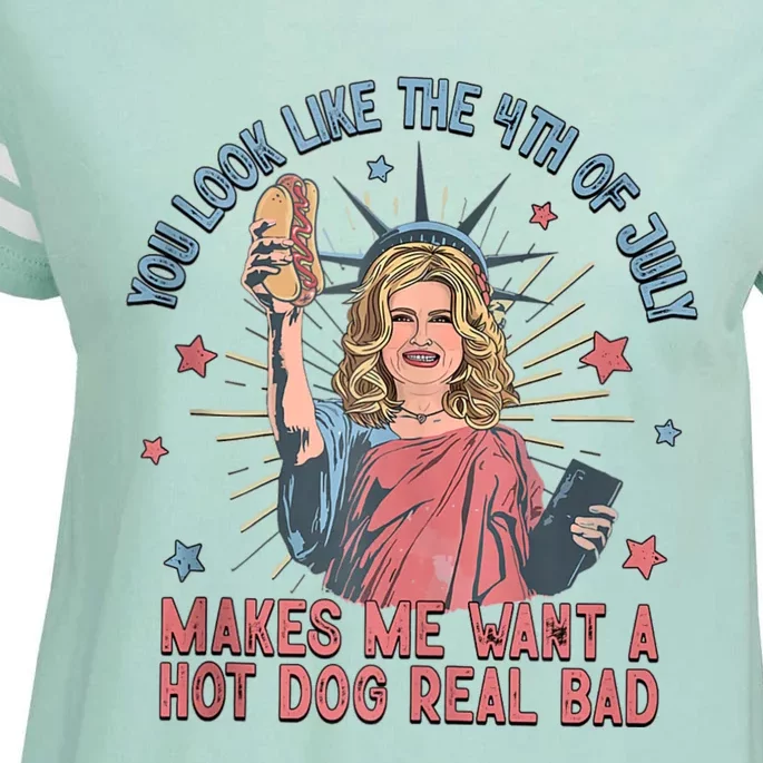 You Look Like The 4th Of July Makes Me Want Hot Dog Real Bad Enza Ladies Jersey Football T-Shirt