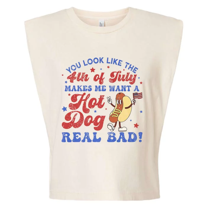 You Look Like 4th Of July Makes Me Want A Hot Dog Real Bad Garment-Dyed Women's Muscle Tee