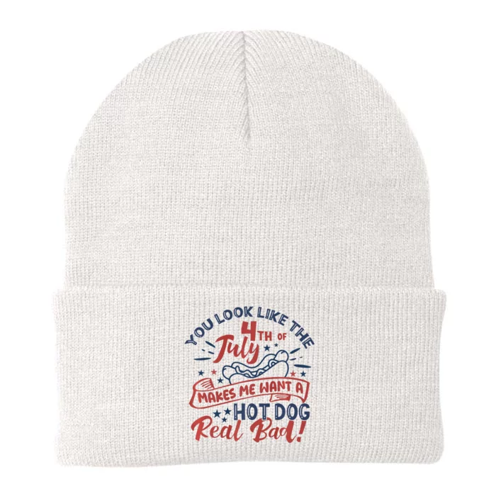 You Look Like The 4th July Makes Me Want A Hot Dog Real Bad Knit Cap Winter Beanie